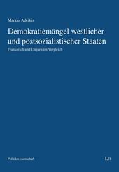 Demokratiem&auml;ngel westlicher und postsozialistischer Staaten