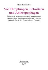 Von Pfropfungen, Schw&auml;nen und Anthropophagen
