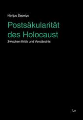 Posts&auml;kularit&auml;t des Holocaust