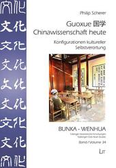Guoxue __ - Chinawissenschaft heute