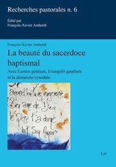 La beaut&eacute; du sacerdoce baptismal