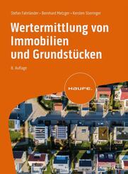 Wertermittlung von Immobilien und Grundst&uuml;cken