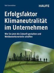 Erfolgsfaktor Klimaneutralit&auml;t im Unternehmen