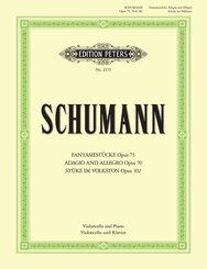 Fantasiest&uuml;cke op. 73 / Adagio und Allegro op. 70 / St&uuml;cke im Volkston op. 102