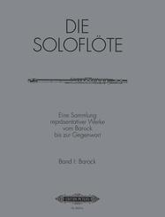 The Solo Flute: Selected Works from the Baroque to the 20th Century, Vol. 1