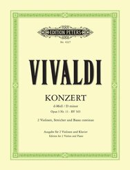 Konzert f&uuml;r 2 Violinen, Streicher und Basso continuo d-moll op. 3 Nr. 11 RV 565