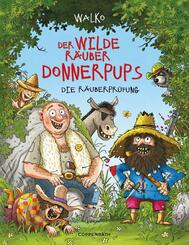 Der wilde R&auml;uber Donnerpups - Die R&auml;uberpr&uuml;fung