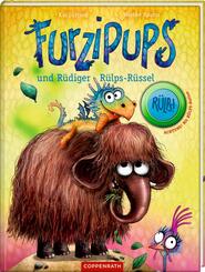 Furzipups und R&uuml;diger R&uuml;lps-R&uuml;ssel (Bd. 3)