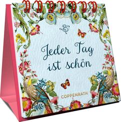 Jeder Tag ist sch&ouml;n