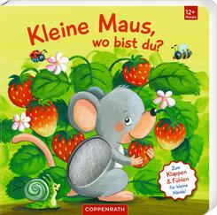 Mein erstes Guckloch-F&uuml;hlbuch: Kleine Maus, wo bist du?
