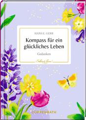 Kompass f&uuml;r ein gl&uuml;ckliches Leben