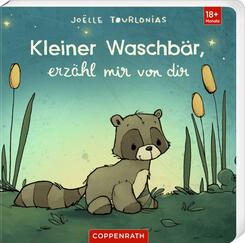 Kleiner Waschb&auml;r, erz&auml;hl mir von dir