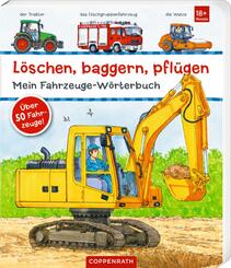 L&ouml;schen, baggern, pfl&uuml;gen: Mein Fahrzeuge-W&ouml;rterbuch