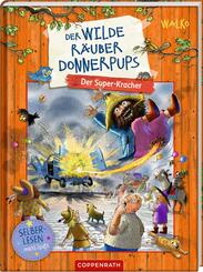 Der wilde R&auml;uber Donnerpups (Erstlesebuch, Bd. 3)