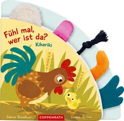 F&uuml;hl mal, wer ist da? Kikeriki