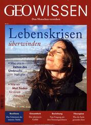 Lebenskrisen &uuml;berwinden