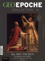 GEO Epoche KOLLEKTION / GEO Epoche Kollektion / GEO Epoche Kollektion 17/2019 - Die Deutschen (in 4 Teilen) - Band 1.Bd.1