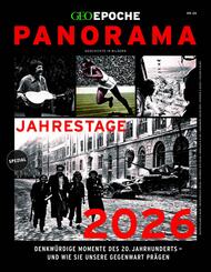 GEO Epoche PANORAMA 26/2025 Jahrestage 2026