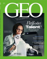 GEO 03/2025 - Flei&szlig; oder Talent?
