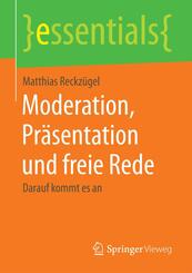 Moderation, Pr&auml;sentation und freie Rede