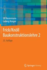 Frick/Kn&ouml;ll Baukonstruktionslehre 2; ..Bd.2