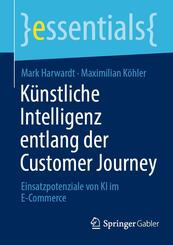 K&uuml;nstliche Intelligenz entlang der Customer Journey