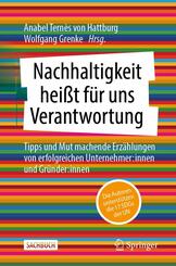 Nachhaltigkeit hei&szlig;t f&uuml;r uns Verantwortung