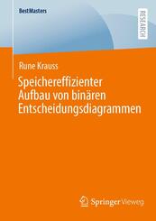 Speichereffizienter Aufbau von bin&auml;ren Entscheidungsdiagrammen