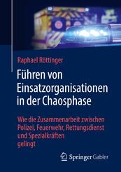 F&uuml;hren von Einsatzorganisationen in der Chaosphase