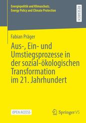 Aus-, Ein- und Umstiegsprozesse in der sozial-&ouml;kologischen Transformation im 21. Jahrhundert