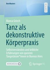 Tanz als dekonstruktive K&ouml;rperpraxis