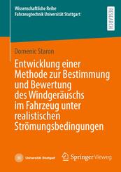 Entwicklung einer Methode zur Bestimmung und Bewertung des Windger&auml;uschs im Fahrzeug unter realistischen Str&ouml;mungsbedingungen