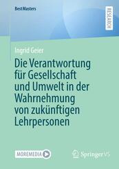 Die Verantwortung f&uuml;r Gesellschaft und Umwelt in der Wahrnehmung von zuk&uuml;nftigen Lehrpersonen