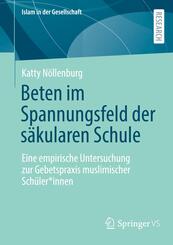 Beten im Spannungsfeld der s&auml;kularen Schule