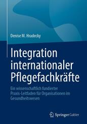 Integration internationaler Pflegefachkr&auml;fte