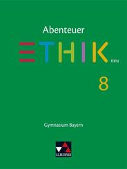 Abenteuer Ethik 8 Sch&uuml;lerband Neu Gymnasium Bayern