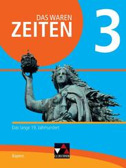 Das waren Zeiten 3 Sch&uuml;lerband  Neue Ausgabe Gymnasium in Bayern