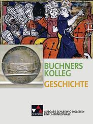 Buchners Geschichte Oberstufe Sch&uuml;lerband Einf&uuml;hrungsphase Schleswig-Holstein