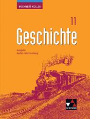 Buchners Kolleg Geschichte Baden-W&uuml;rttemberg 11 - 2021