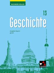 Kolleg Geschichte Bayern 13 Ausgabe ab 2023