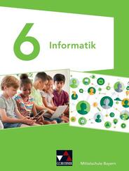 Informatik 6 Sch&uuml;lerbuch Mittelschule Bayern