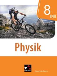 Physik 8 II/III Sch&uuml;lerband Realschule Bayern