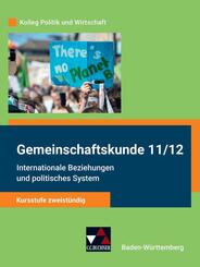 Kolleg Politik und Wirtschaft neu 11/12 Gemeinschaftskunde Kursstufe zweist&uuml;ndig Baden-W&uuml;rttemberg