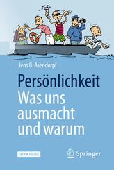 Pers&ouml;nlichkeit: was uns ausmacht und warum