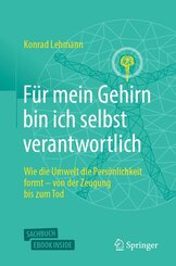 F&uuml;r mein Gehirn bin ich selbst verantwortlich