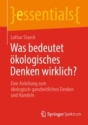 Was bedeutet &ouml;kologisches Denken wirklich?