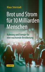 Brot und Strom f&uuml;r 10 Milliarden Menschen