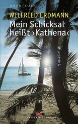 Mein Schicksal hei&szlig;t KATHENA