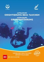 Aufbaukurs Orientierung beim Tauchen / Aufbaukurs Gruppenf&uuml;hrung
