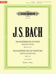 Franz&ouml;sische Suiten BWV 812-817 / Franz&ouml;sische Ouvert&uuml;re BWV 831